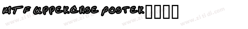 MTF Uppercase Poster字体转换